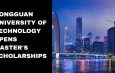 Dongguan University of Technology Opens Master’s Scholarships for International Students